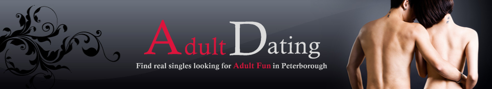AdultDatingPeterborough.co.uk :: AdultDatingPeterborough.co.uk